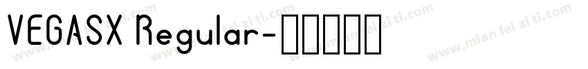 VEGASX Regular字体转换